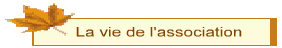 La vie de l'association